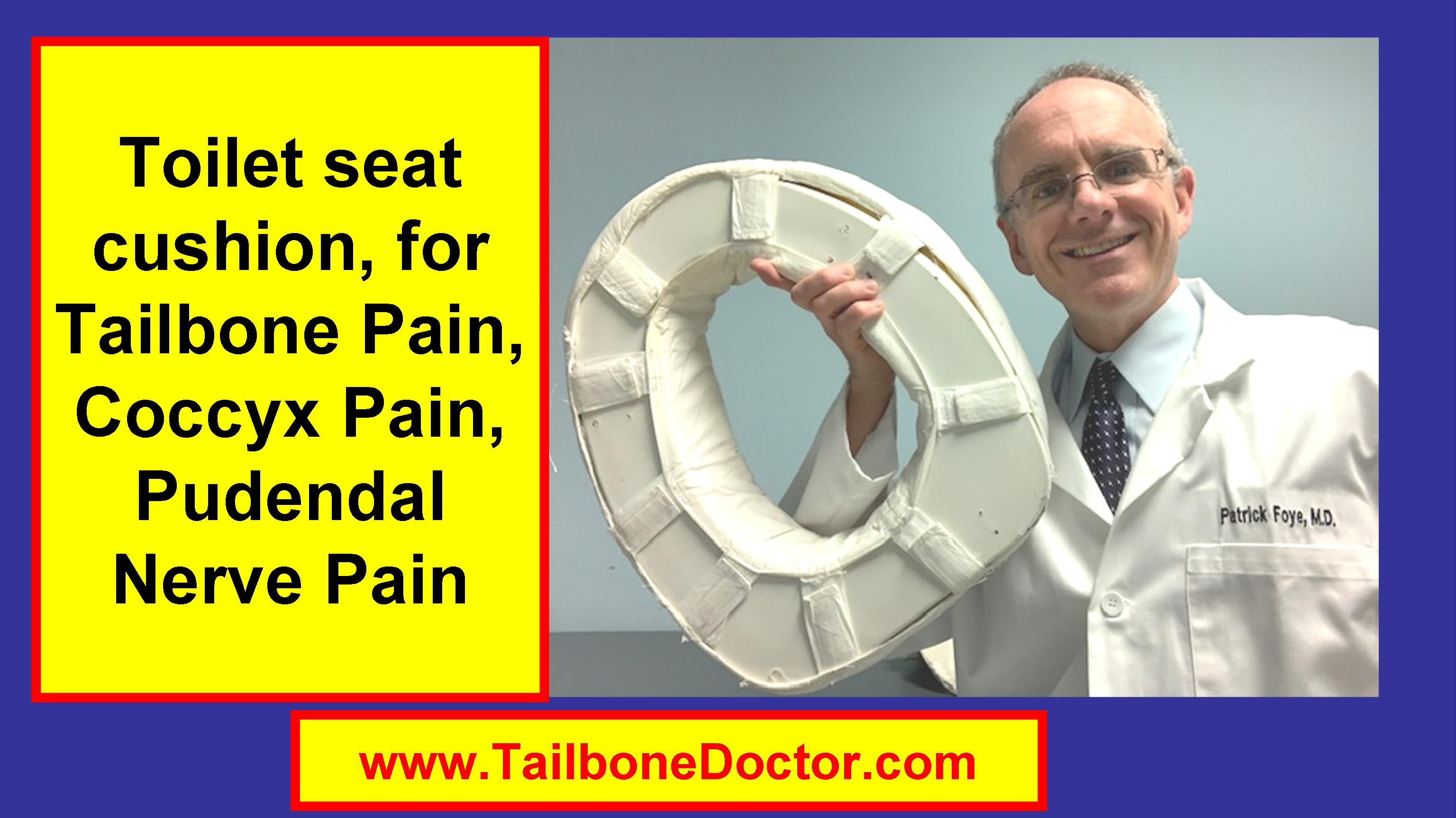 Toilet Seat Cushion for Tailbone Pain, Coccyx Pain, Coccydynia, Pudendal  Nerve Pain, Pudendal Neuralgia.