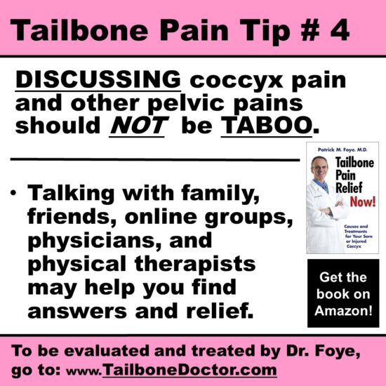 Tailbone Pain Tip 4, Discussing Coccyx Pain should NOT be Taboo, Coccydynia