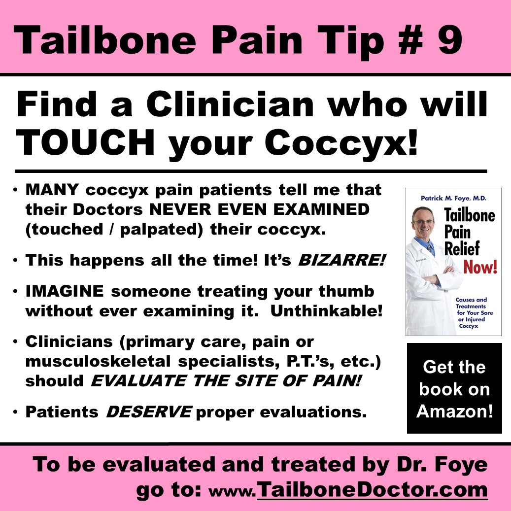 Find a Clinician who will TOUCH your Coccyx if you have Tailbone