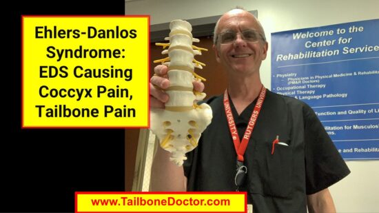 Ehlers-Danlos Syndrome, EDS Causing Coccyx Pain, Tailbone Pain, coccydynia, Patrick Foye MD