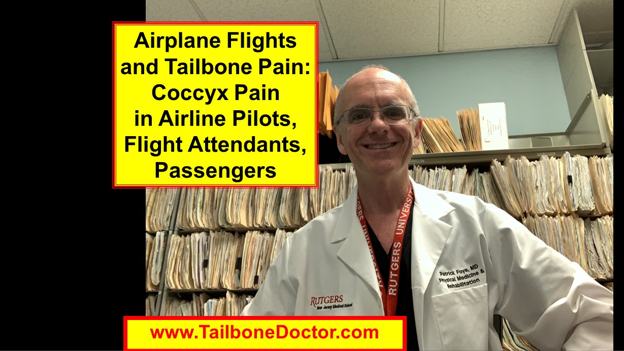 Airplane Flights and Tailbone Pain Coccyx Pain in Airline Pilots